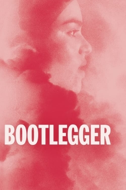 Watch Bootlegger Movies for Free
