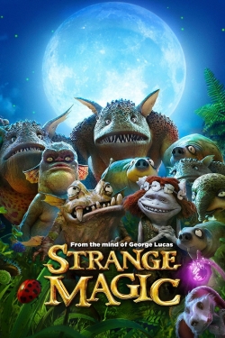 Watch Strange Magic Movies for Free