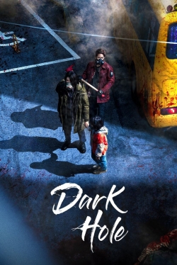 Watch Dark Hole Movies for Free
