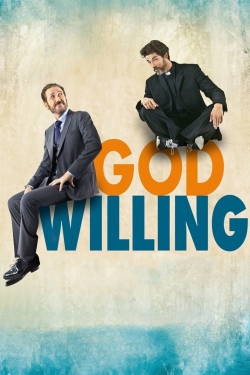 Watch God Willing Movies for Free