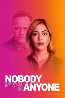Watch Nobody Belongs to Nobody Movies for Free