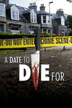 Watch A Date to Die For Movies for Free