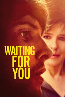 Watch Waiting for You Movies for Free