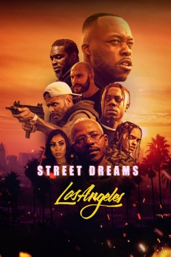 Watch Street Dreams Los Angeles Movies for Free