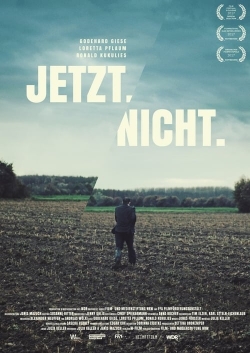 Watch Jetzt.Nicht. Movies for Free