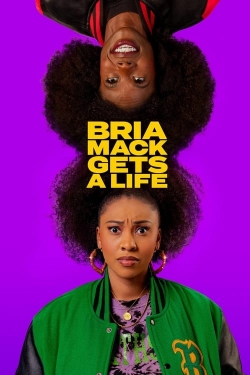 Watch Bria Mack Gets a Life Movies for Free