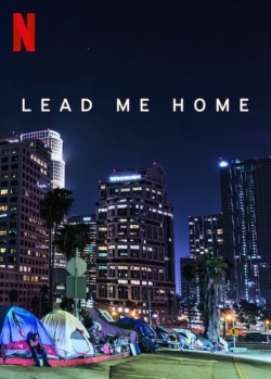 Watch Lead Me Home Movies for Free