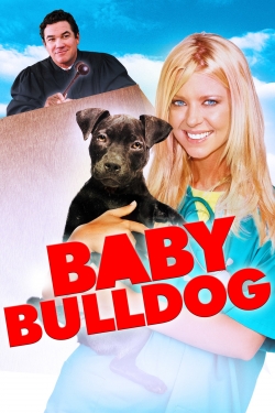 Watch Baby Bulldog Movies for Free