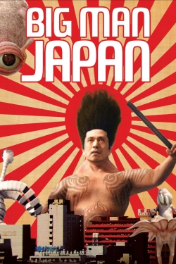 Watch Big Man Japan Movies for Free