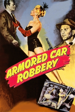 Watch Armored Car Robbery Movies for Free