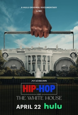 Watch Hip-Hop and the White House Movies for Free