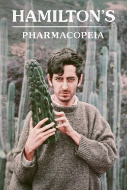 Watch Hamilton's Pharmacopeia Movies for Free