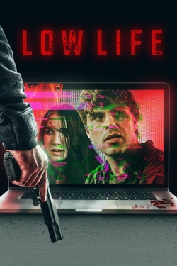 Watch Low Life Movies for Free