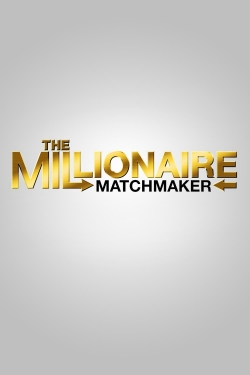 Watch The Millionaire Matchmaker Movies for Free