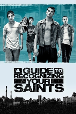 Watch A Guide to Recognizing Your Saints Movies for Free