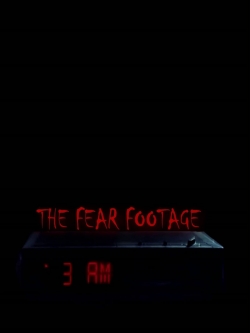 Watch The Fear Footage 3AM Movies for Free