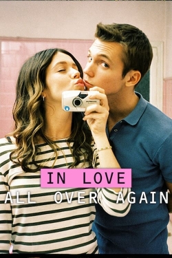 Watch In Love All Over Again Movies for Free