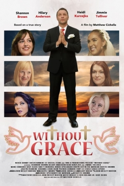 Watch Without Grace Movies for Free