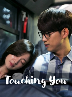 Watch Touching You Movies for Free