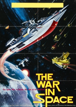 Watch The War in Space Movies for Free