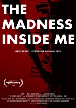 Watch The Madness Inside Me Movies for Free