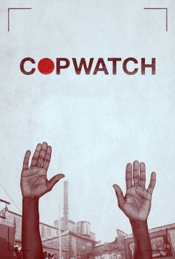Watch Copwatch Movies for Free