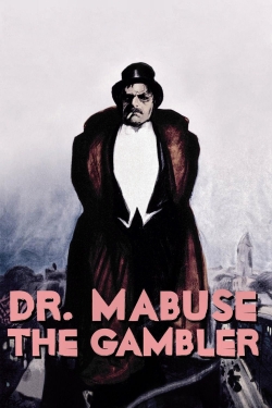 Watch Dr. Mabuse, the Gambler Movies for Free