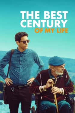 Watch The Best Century of My Life Movies for Free