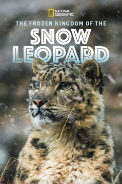 Watch The Frozen Kingdom of the Snow Leopard Movies for Free