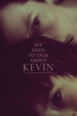 Watch We Need to Talk About Kevin Movies for Free