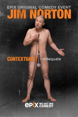 Watch Jim Norton: Contextually Inadequate Movies for Free