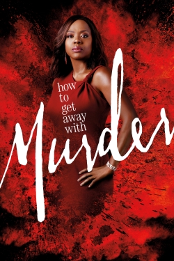 Watch How to Get Away with Murder Movies for Free