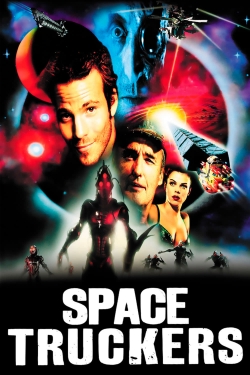 Watch Space Truckers Movies for Free