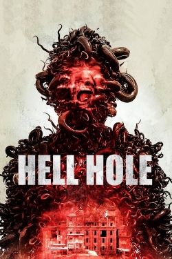 Watch Hell Hole Movies for Free