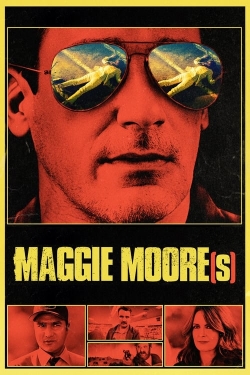 Watch Maggie Moore(s) Movies for Free