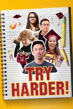 Watch Try Harder! Movies for Free