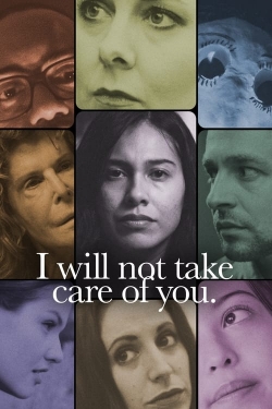 Watch I will not take care of you. Movies for Free