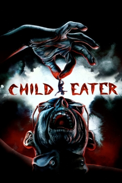 Watch Child Eater Movies for Free