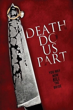 Watch Death Do Us Part Movies for Free