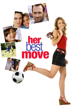 Watch Her Best Move Movies for Free