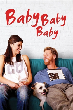Watch Baby, Baby, Baby Movies for Free
