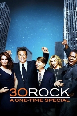 Watch 30 Rock: A One-Time Special Movies for Free