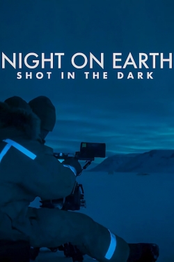 Watch Night on Earth: Shot in the Dark Movies for Free