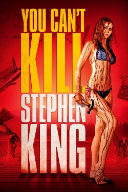 Watch You Can't Kill Stephen King Movies for Free