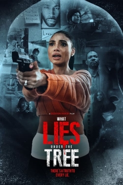 Watch What Lies Under the Tree Movies for Free