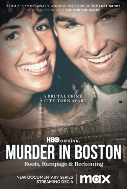 Watch Murder In Boston: Roots, Rampage & Reckoning Movies for Free