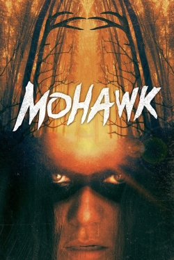 Watch Mohawk Movies for Free
