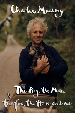 Watch Charlie Mackesy: The Boy, the Mole, the Fox, the Horse and Me Movies for Free