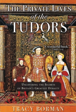 Watch The Private Lives of the Tudors Movies for Free