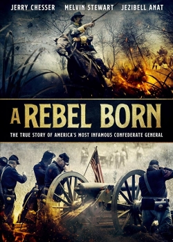 Watch A Rebel Born Movies for Free